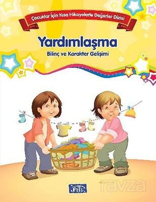Yardımlaşma - Bilinç ve Karakter Gelişimi - 1