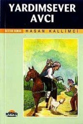 Yardımsever Avcı - Hikmet Neşriyat