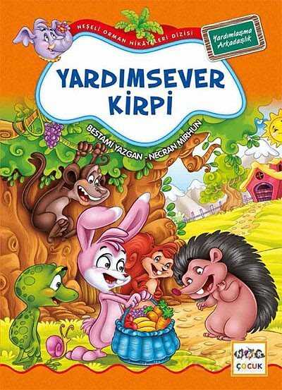 Yardımsever Kirpi / Neşeli Orman Hikayeleri - 1