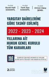 Yargıtay Dairelerine Göre Tasnif Edilmiş 2022 2023 2024 Yıllarına Ait Hukuk Genel Kurulu Tüm Karar - Adalet Yayınevi