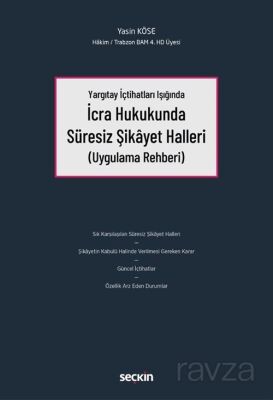 Yargıtay İçtihatları Işığında İcra Hukukunda Süresiz Şikâyet Halleri - 1