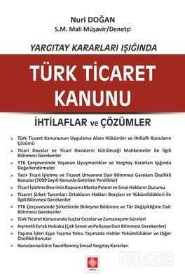 Yargıtay Kararları Işığında Türk Ticaret Kanunu İhtilaflar ve Çözümler - 1