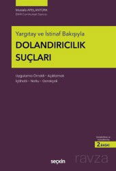 Yargıtay ve İstinaf Bakışıyla Dolandırıcılık Suçları - Seçkin Yayıncılık