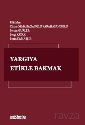 Yargıya Etikle Bakmak - 1