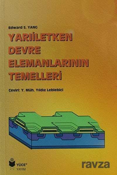 Yarıiletken Devre Elemanlarının Temelleri - Yüce Yayınları