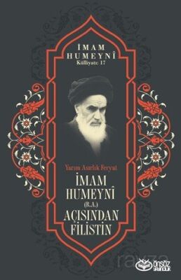 Yarım Asırlık Feryat İmam Humeyni (r.a.) Açısından Filistin - 1