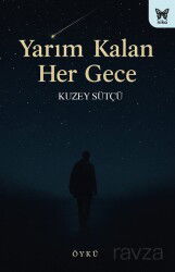 Yarım Kalan Her Gece - Nika Yayınevi