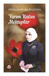 Yarım Kalan Mektuplar - Turay Kitap