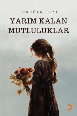 Yarım Kalan Mutluluklar - 1