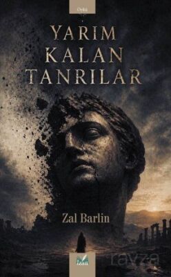Yarım Kalan Tanrılar - 1