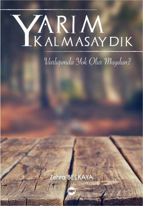 Yarım Kalmasaydık - Tilki Kitap