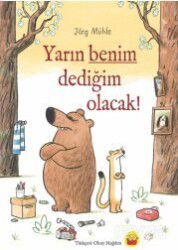 Yarın Benim Dediğim Olacak! - Kuraldışı Yayınları