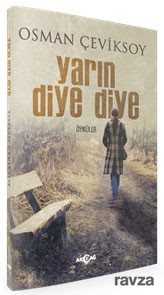 Yarın Diye Diye - Akçağ Yayınları