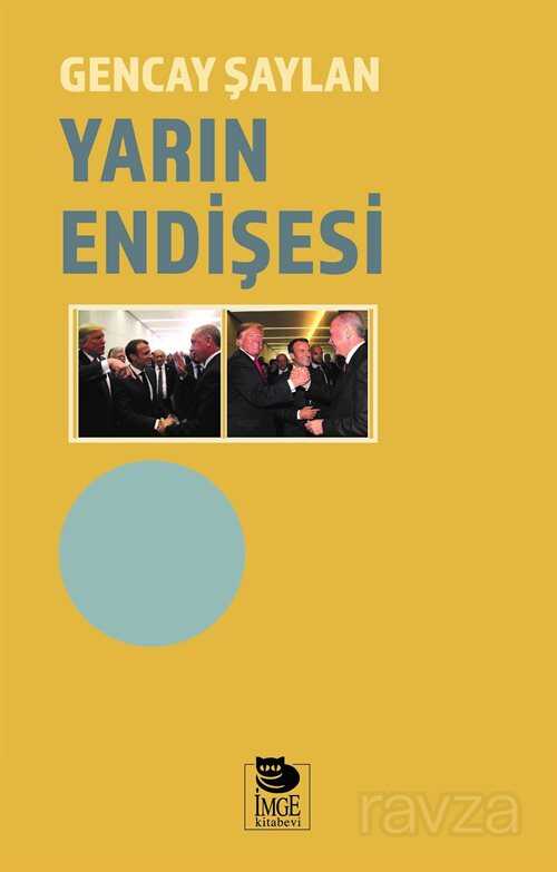 Yarın Endişesi - İmge Kitabevi Yayınları