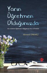 Yarın Öğretmen Olduğunuzda - Diyanet Vakfı Yayınları