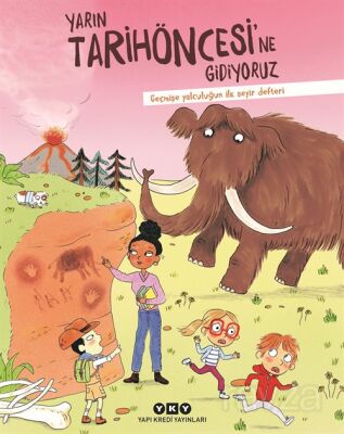 Yarın Tarihöncesi'ne Gidiyoruz - 1