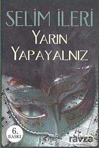 Yarın Yapayalnız - Everest Yayınları