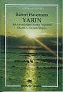 Yarın: Yol Ayrımındaki Sanayi Toplumu Eleştiri ve Gerçek Ütopya - Kaynak Yayınları