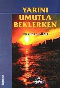 Yarını Umutla Beklerken - 1