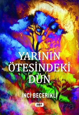 Yarının Ötesindeki Dün - 1