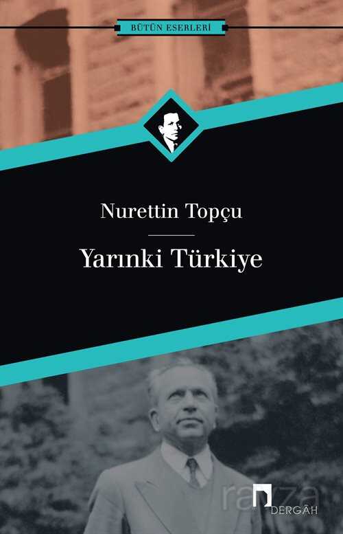 Yarınki Türkiye - Dergah Yayınları