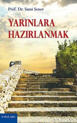 Yarınlara Hazırlanmak - İnkılab Yayınları