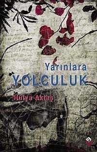 Yarınlara Yolculuk - Bengisu Yayınları