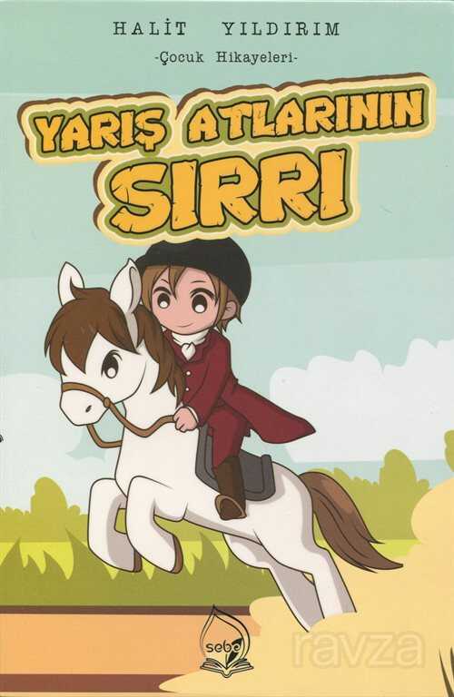 Yarış Atlarının Sırrı - Sebe Yayınları