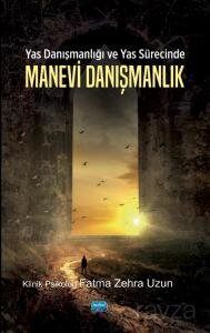 Yas Danışmanlığı ve Yas Sürecinde Manevi Danışmanlık - 1