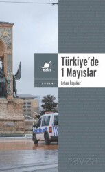 Yasa ve Yasakla Yönetmek: Türkiye'de 1 Mayıslar - Ayrıntı Yayınları