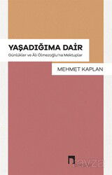 Yaşadığıma Dair - Dergah Yayınları