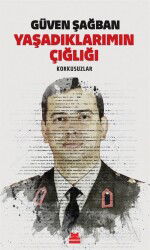 Yaşadıklarımın Çığlığı - Kırmızı Kedi Yayınevi