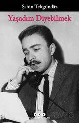 Yaşadım Diyebilmek - Yapı Kredi Yayınları