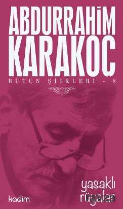 Yasaklı Rüyalar / Bütün Şiirleri 8 - Kadim Yayınları