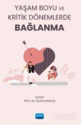 Yaşam Boyu ve Kritik Dönemlerde BAĞLANMA - Nobel Yayın Dağıtım