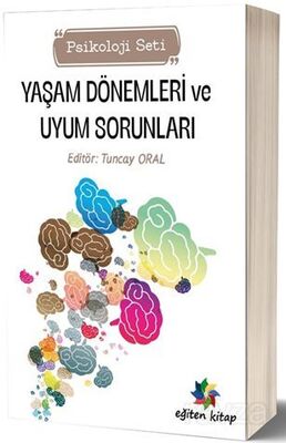 Yaşam Dönemleri ve Uyum Sorunları (Psikoloji Seti) - 1