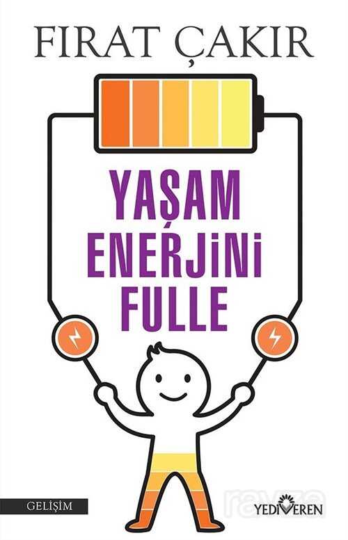 Yaşam Enerjini Fulle - Yediveren Yayınları