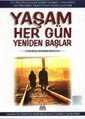 Yaşam Her Gün Yeniden Başlar - Arkadaş Yayınları