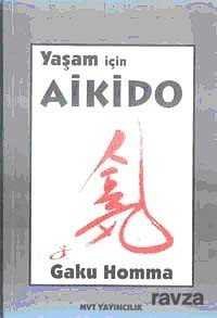 Yaşam İçin Aikido - 1