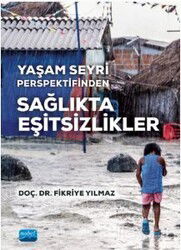 Yaşam Seyri Perspektifinden Sağlıkta Eşitsizlikler - Nobel Yayın Dağıtım