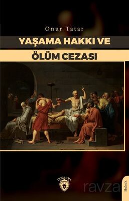 Yaşama Hakkı ve Ölüm Cezası - 1