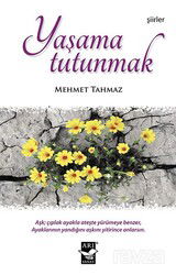 Yaşama Tutunmak - Arı Sanat Yayınevi