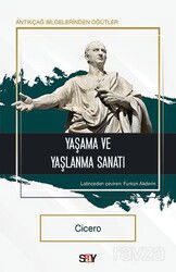 Yaşama ve Yaşlanma Sanatı - Say Yayınları