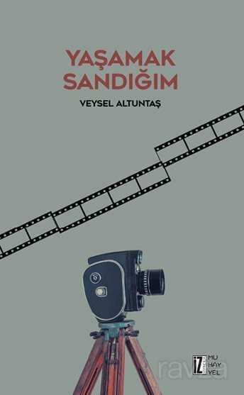 Yaşamak Sandığım - İz Yayıncılık