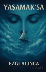 Yaşamaksa - Klaros Yayınları