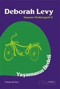 Yaşamanın Bedeli / Yaşayan Otobiyografi 2 - 1