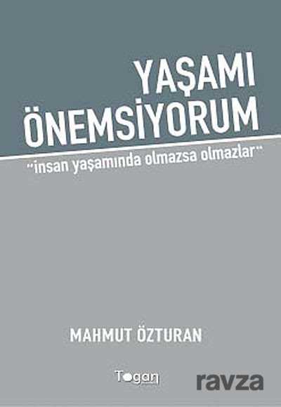 Yaşamı Önemsiyorum - 1