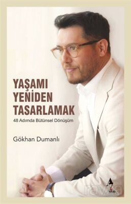 Yaşamı Yeniden Tasarlamak - A7 Kitap