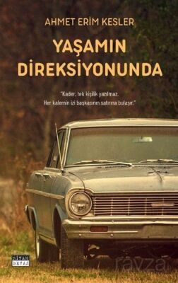 Yaşamın Direksiyonunda - 1