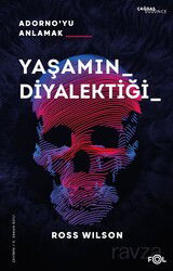Yaşamın Diyalektiği Adorno'yu Anlamak - Fol Kitap